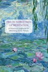 The First One Hundred Days of Meditation - Niels Lyngsø - 9781801522526