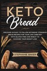 Keto Bread - Stephanie Baker - 9781801581103