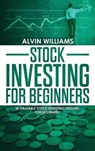 Stock Investing for Beginners - WILLIAMS,  Alvin - 9781801587556