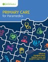 Primary Care for Paramedics - Georgette Eaton ; Alyesha Proctor ; Joseph St Leger-Francis - 9781801610322