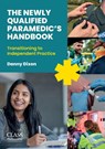 The Newly Qualified Paramedic's Handbook - Danny Dixon - 9781801611329
