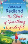 The Start of Something Wonderful - Jessica Redland - 9781801624756