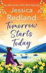 Tomorrow Starts Today - Jessica Redland - 9781801625135