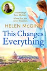 This Changes Everything - Helen McGinn - 9781801626132
