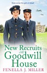 New Recruits at Goodwill House - Fenella J Miller - 9781801628341