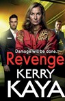 Revenge - Kerry Kaya - 9781801629515