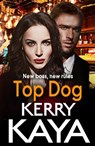 Top Dog - Kerry Kaya - 9781801629867