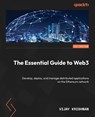 The Essential Guide to Web3 - Vijay Krishnan - 9781801813471