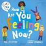 How Are You Feeling Now? - Molly Potter - 9781801991698