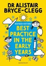 Best Practice in the Early Years - Dr Alistair Bryce-Clegg - 9781801993869