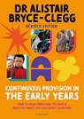Continuous Provision in the Early Years - Dr Alistair Bryce-Clegg - 9781801994125