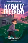 My Family the Enemy - Karen McCombie - 9781801995931
