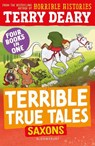 Terrible True Tales: Saxons - Terry Deary - 9781801998345