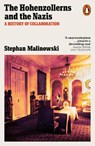 The Hohenzollerns and the Nazis - Stephan Malinowski - 9781802061086