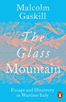 The Glass Mountain - Malcolm Gaskill - 9781802062014