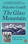 The Glass Mountain - Malcolm Gaskill - 9781802062014