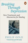 Breaking Through Depression - Philip Gold - 9781802064056
