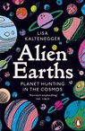 Alien Earths - Lisa Kaltenegger - 9781802064919