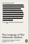 The Language of War - Oleksandr Mykhed - 9781802065541