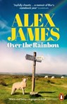 Over the Rainbow - Alex James - 9781802067156