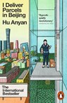 I Deliver Parcels in Beijing - Hu Anyan - 9781802068269