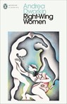 Right-Wing Women - Andrea Dworkin - 9781802068382