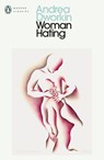 Woman Hating - Andrea Dworkin - 9781802068405