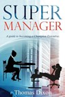 Super Manager - DIXON,  Thomas - 9781802271317