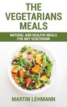 The Vegetarians Meals - LEHMANN,  Martin - 9781802321692