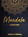 Mandala Coloring Book - Rainbow Publishing - 9781802340341