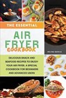 The Essential Air Fryer Cookbook - GARCIA,  Helena - 9781802351330