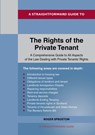 A Straightforward Guide to the Rights of the Private Tenant - Roger Sproston - 9781802361889