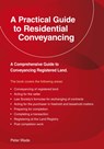 A Emerald Guide to a Practical Guide to Residential Conveyance - Peter Wade - 9781802363852