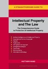 A Straightforward Guide to Intellectual Property and The Law - Matthew Ward - 9781802364880