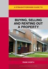A Straightforward Guide to Buying, Selling and Renting Out A Property Revised Edition-2026 - Frank Worth - 9781802365139