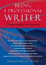 An Emerald Guide To Being A Professional Writer Revised Edition 2026 - Stephen Wade ; Kate Walker - 9781802365474