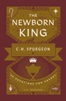 The Newborn King - Charles H. Spurgeon - 9781802544480