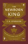 The Newborn King - Charles H. Spurgeon - 9781802544480