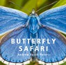 Butterfly Safari - Andrew Fusek Peters - 9781802583700