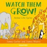 Watch Them Grow! - James Carter - 9781802586633