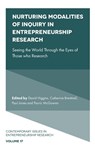 Nurturing Modalities of Inquiry in Entrepreneurship Research - David (University of Liverpool Higgins ; Catherine (Manchester Metropolitan University Brentnall ; Paul (University of Swansea Jones - 9781802621860