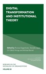 Digital Transformation and Institutional Theory - Thomas (Johannes Kepler University Linz Gegenhuber ; Danielle (University of Technology Sydney Logue ; C.R. (Bob) (University of Alberta Hinings - 9781802622225