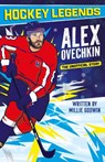Hockey Legends: Alex Ovechkin - Millie Godwin - 9781802637779