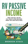 RV Passive Income - Brendon Stock - 9781802687767