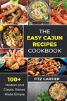 The Easy Cajun Recipes cookbook - Fitz Cartier - 9781802769449