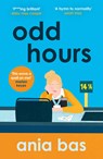 Odd Hours - Ania Bas - 9781802793581