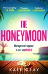The Honeymoon - GRAY,  Kate - 9781802793734