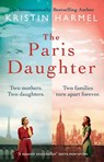 The Paris Daughter - Kristin Harmel - 9781802793895