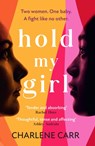Hold My Girl - Charlene Carr - 9781802795264