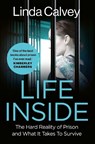 Life Inside - Linda Calvey - 9781802795950